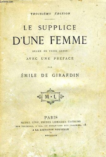 Le Supplice D'une Femme, Drame En 3 Actes
