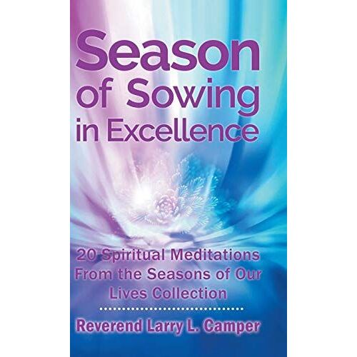 Season Of Sowing In Excellence