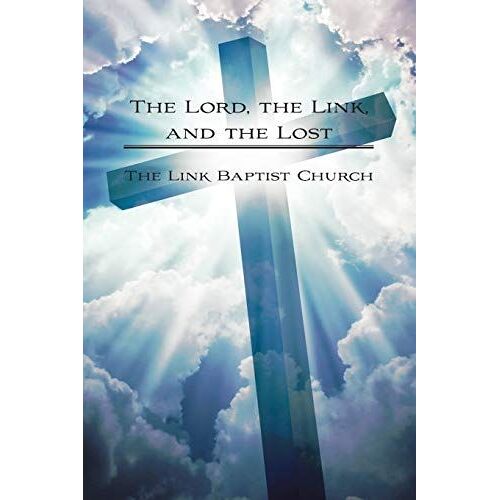The Lord, The Link, And The Lost
