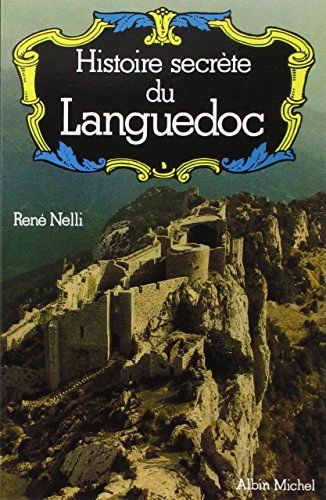 Histoire Secrète Du Languedoc