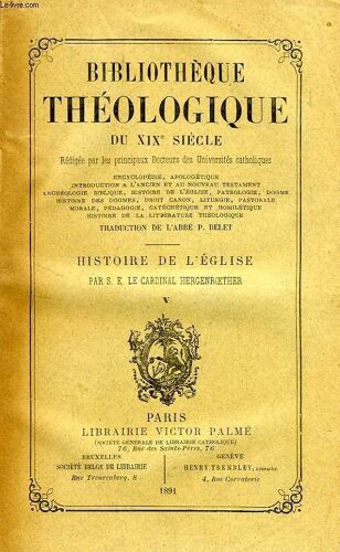 Bibliotheque Theologique Du Xixe Siecle, Histoire De L'eglise, Tome V