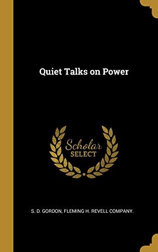 Quiet Talks On Power