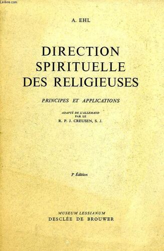 Direction Spirituelle Des Religieuses, Principes Et Applications