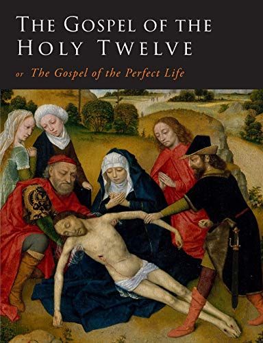 The Gospel Of The Holy Twelve