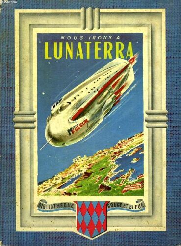 Nous Irons A 'lunaterra'