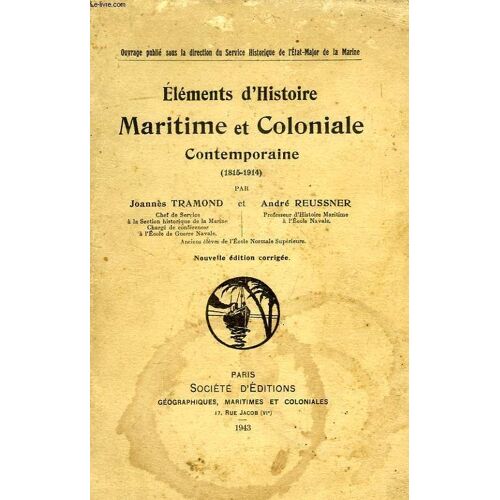 Elements D'histoire Maritime Et Coloniale Contemporaine (1815-1914)