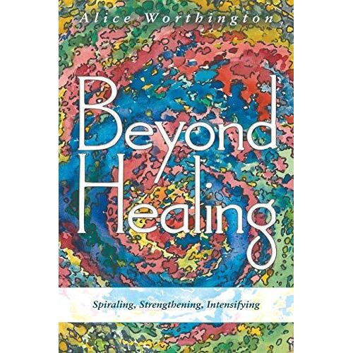 Beyond Healing