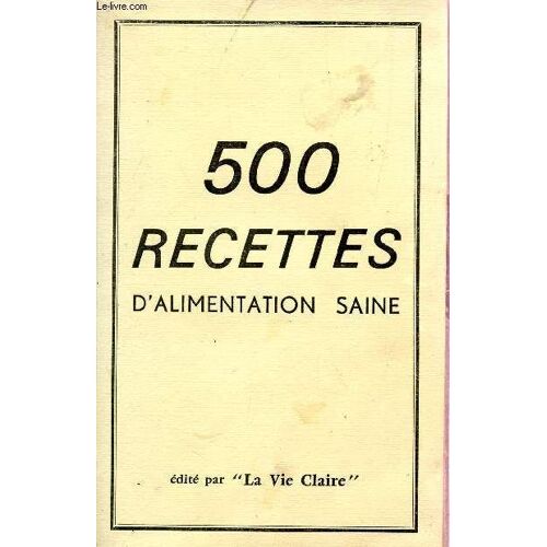 500 Recettes D'alimentation Saine.