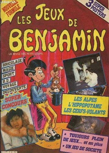 Les Jeux De Benjamin - La Revue Des Petits Loups - N°4 : Bricolage - Magie - Sport - Bd - Voyage - De Couverte / Les Alpes, L'hyppopotame, Les Cerfs Volants...