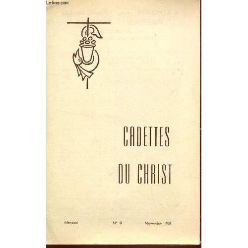 Cadettes Du Christ / N°9 - Novembre 1957.