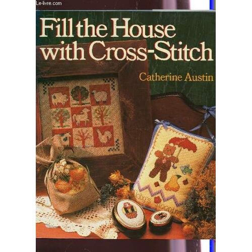 Fill The House With Cross-Stitch