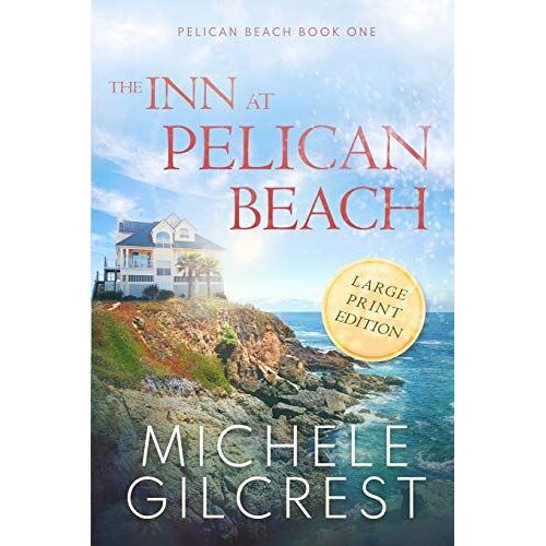 The Inn At Pelican Beach Large Print (Pelican Beach Book 1)