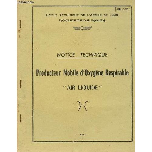Notice Technique - Producteur Mobile D'oxygene Respirable 'air Liquide / 2800-52-122-Z.