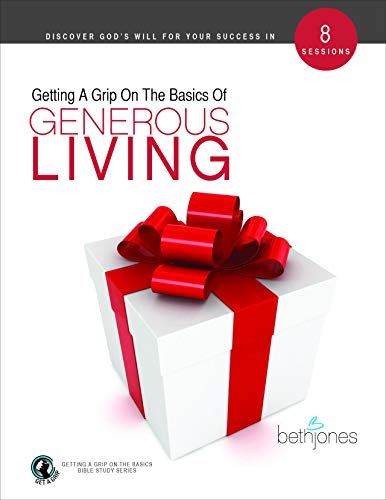 Getting A Grip On The Basics Of Generous Living