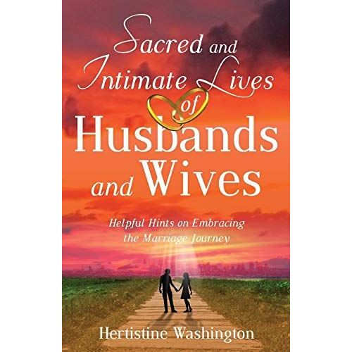 Sacred And Intimate Lives Of Husbands And Wives