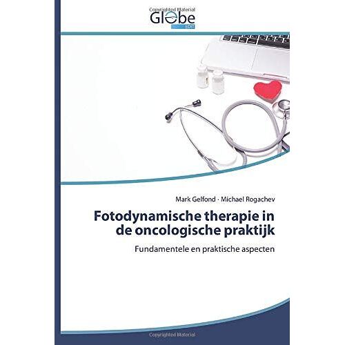 Fotodynamische Therapie In De Oncologische Praktijk