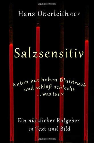 Salzsensitiv: Anton Hat Hohen Blutdruck Und Schläft Schlecht ... Was Tun?