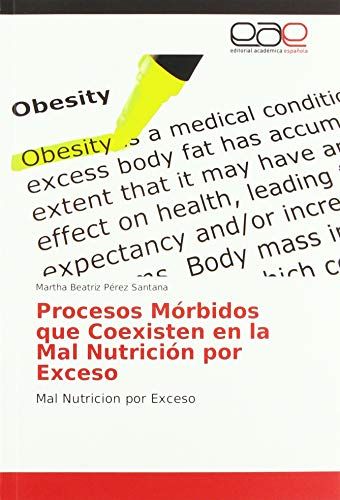 Procesos Mórbidos Que Coexisten En La Mal Nutrición Por Exceso