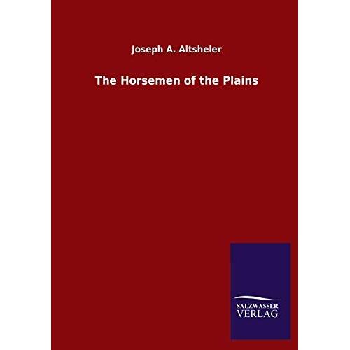 The Horsemen Of The Plains