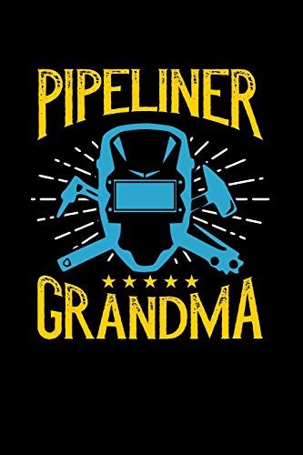 Pipeliner Grandma: Blank Lined Journal