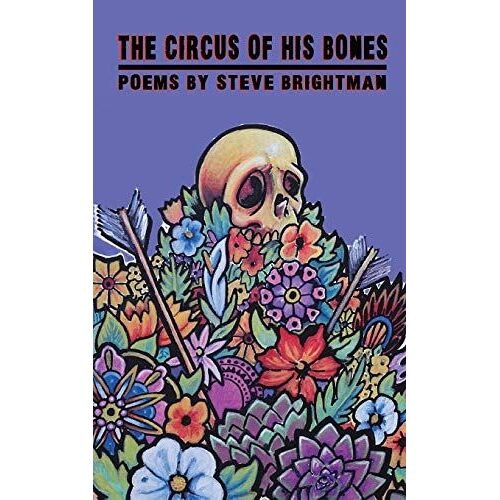 The Circus Of His Bones