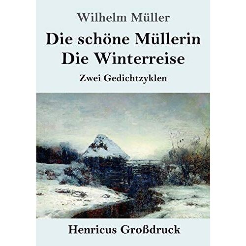 Die Schöne Müllerin / Die Winterreise (Großdruck)