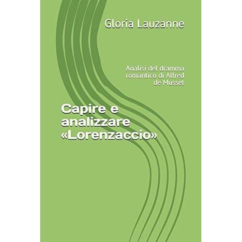 Capire E Analizzare Lorenzaccio