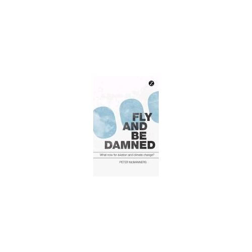 Fly And Be Damned