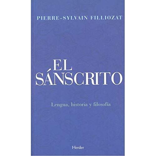 El Sánscrito : Lengua, Historia Y Filosofía