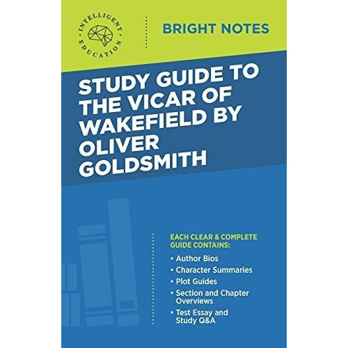 Study Guide To The Vicar Of Wakefield By Oliver Goldsmith