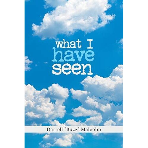 What I Have Seen