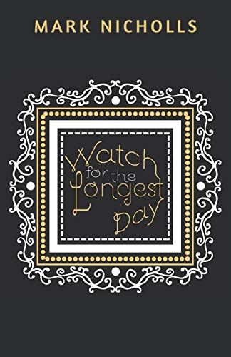 Watch For The Longest Day