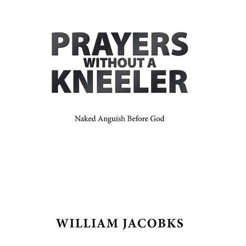 Prayers Without A Kneeler