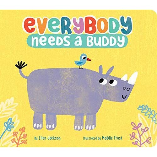 Everybody Needs A Buddy