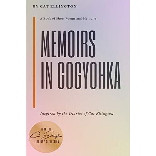 Memoirs In Gogyohka