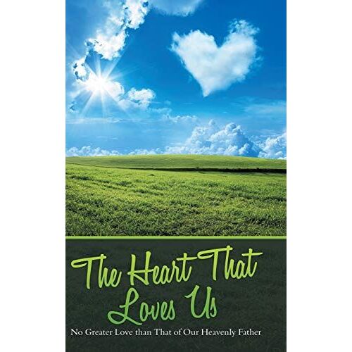 The Heart That Loves Us
