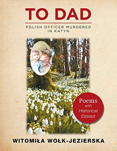 To Dad-Polish Officer Murdered In Katyn