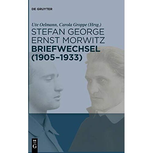 Stefan George - Ernst Morwitz: Briefwechsel (1905-1933)
