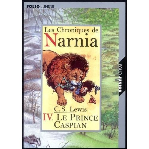 Les Chroniques De Narnia - Tome 4 - Le Prince Caspian