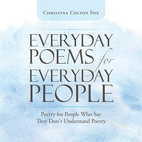 Everyday Poems For Everyday People