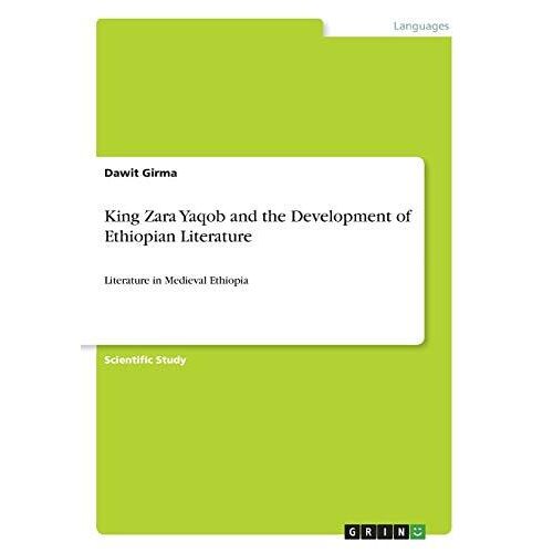 King Zara Yaqob And The Development Of Ethiopian Literature