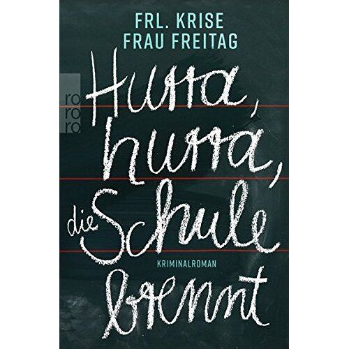 Hurra, Hurra, Die Schule Brennt
