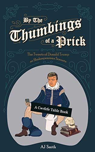 By The Thumbings Of A Prick