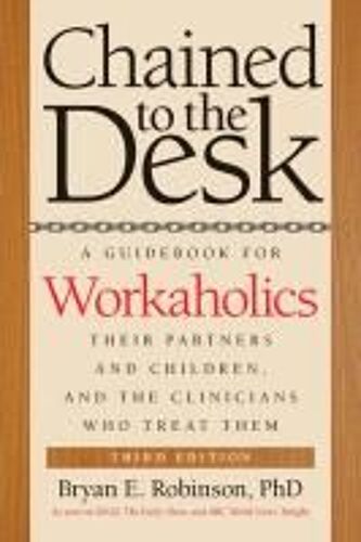 Chained To The Desk (Third Edition)