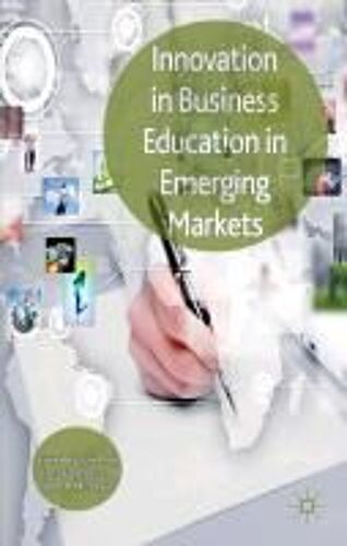 Innovation In Business Education In Emerging Markets