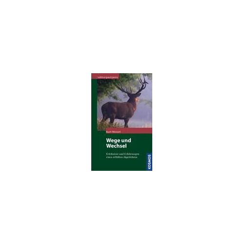 Wege Und Wechsel Eines Jägers