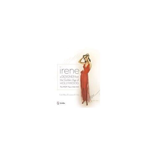 Irene: A Designer From The Golden Age Of Hollywood
