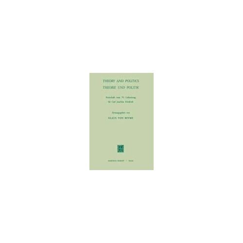 Theory And Politics / Theorie Und Politik