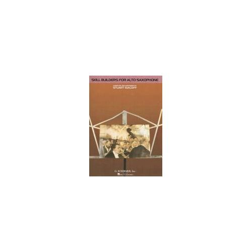 Skill Builders For Alto Saxophone