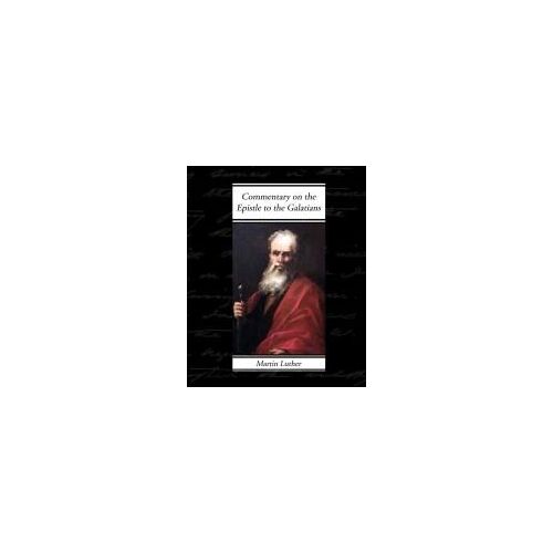 Commentary On The Epistle To The Galatians